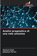 Cover: Analisi pragmatica di una rete anonima - Edizioni Sapienza