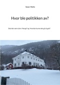 Cover: Hvor ble politikken av? - BoD - Books on Demand