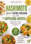 Cover: Hashimoto ohne Extra-Kochen aus dem Doppelkorb-Airfryer - Mijnbestseller B.V.