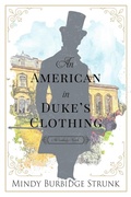 Cover: An American in Duke's Clothing (Unlikely Match, #1) - Mindy Burbidge Strunk