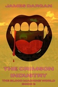 Cover: The Crimson Industry (The Blood Machine World, #2) - Danny Boy Books