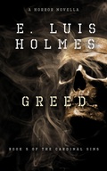 Cover: Greed: A Horror Novella (The Cardinal Sins, #5) - Crepe Myrtle Press