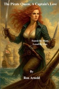 Cover: The Pirate Queen, A Captain's Love - Ron Arnold