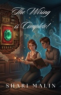 Cover: The Wiring is Complete! - Shari Malin