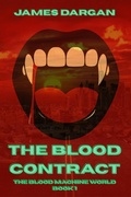 Cover: The Blood Contract (The Blood Machine World, #1) - Danny Boy Books