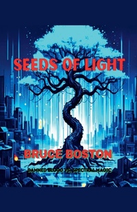 Enlarge image Cover: Seeds of Light - Parchment & Quill