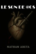 Cover: Le Son de @os (Journal of a Complex Human Being, #1) - Nathan ABETA