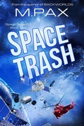 Cover: Space Trash (Space Squad 51, #2) - M. Pax
