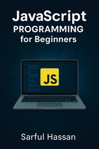 Enlarge image Cover: JavaScript programming for Beginners (Master of Programming) - Sarful Hassan
