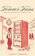 Abbildung von: Forever Fans - How Japan Made Play a Way of Life - Noonchi Marketing