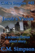 Cover: Jacob 's Vision (C.M.'s Singles, #45) - C.M. Simpson Publishing
