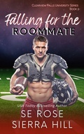 Cover: Falling for the Roommate (Clearview Falls University, #2) - S.E. Rose