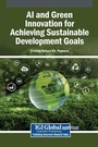 Cover: AI and Green Innovation for Achieving Sustainable Development Goals - Igi Global Scientific Publishing
