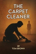 Cover: The Carpet Cleaner - Kinetic Digital Publishers