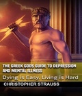 Cover: The Greek Gods Guide to Depression and Mental Illness - Chris Strauss Books