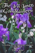 Cover: The Iris Laner  Complainers - Book Writing Pioneer