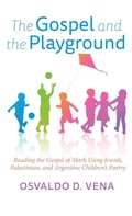 Cover: The Gospel and the Playground - Wipf and Stock