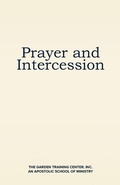 Cover: Prayer and Intercession - Garden Publishing Company, LLC