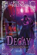Cover: Decay - Storytellers Forge Studio, LLC