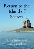 Cover: Return to the Island of Secrets - Rissa Siebert