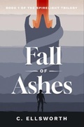 Cover: Fall of Ashes - C. Ellsworth