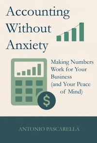 Enlarge image Cover: Accounting Without Anxiety - Clarity Works Publishing