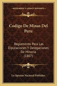Bild: Codigo De Minas Del Peru - Kessinger Publishing