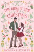 Cover: The Bright Side of Christmas - Morgan Elizabeth