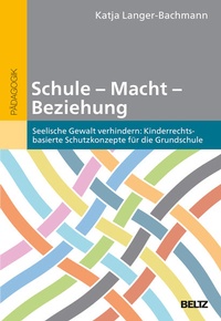 Enlarge image Cover: Schule - Macht - Beziehung - Beltz Verlagsgruppe GmbH & Co. KG