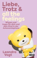 Cover: Liebe, Trotz & all the feelings - Beltz Verlagsgruppe GmbH & Co. KG