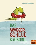 Bild: Das wasserscheue Krokodil - Beltz Verlagsgruppe GmbH & Co. KG