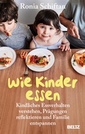 Bild: Wie Kinder essen - Beltz Verlagsgruppe GmbH & Co. KG