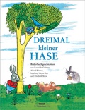 Cover: Dreimal kleiner Hase - Beltz Verlagsgruppe GmbH & Co. KG