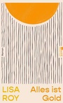 Cover: Alles ist Gold - Rowohlt