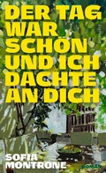 Cover: Der Tag war sch&ouml;n und ich dachte an dich - Rowohlt