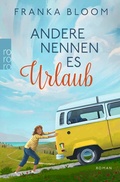 Bild: Andere nennen es Urlaub - Rowohlt Taschenbuch