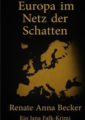 Cover: Jana Falk Reihe / Europa im Bann der Schatten - epubli