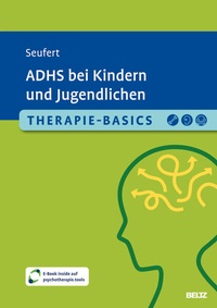 Enlarge image Cover: Therapie-Basics ADHS bei Kindern und Jugendlichen - Beltz Verlagsgruppe GmbH & Co. KG