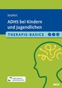 Cover: Therapie-Basics ADHS bei Kindern und Jugendlichen - Beltz eBook