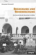 Cover: Begegnung und Beherrschung - Campus