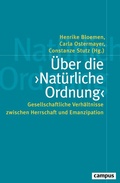 Cover: &Uuml;ber die >Nat&uuml;rliche Ordnung< - Campus