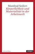 Cover: K&ouml;rperlichkeit und Materialit&auml;t in der Arbeitswelt - Campus