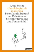 Cover: Unabh&auml;ngigkeit in Europa - Campus