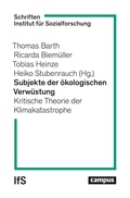 Cover: Subjekte der &ouml;kologischen Verw&uuml;stung - Campus eBooks