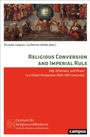 Cover: Religious Conversion and Imperial Rule - Campus Verlag Digital