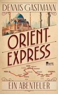 Cover: Orient-Express - Rowohlt Berlin