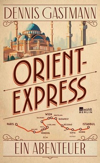 Enlarge image Cover: Orient-Express - Rowohlt Berlin