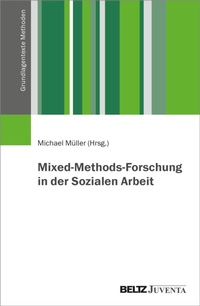 Abbildung von: Mixed-Methods-Forschung in der Sozialen Arbeit - Beltz