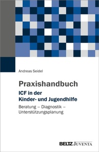 Abbildung von: Praxishandbuch ICF in der Kinder- und Jugendhilfe - Beltz