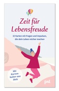 Cover: Zeit f&uuml;r Lebensfreude - PAL - Verlagsgesellschaft mbH